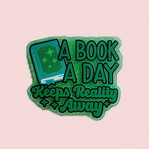 A Book A Day Keeps Reality Away