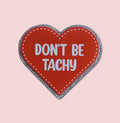 Don't Be Tachy