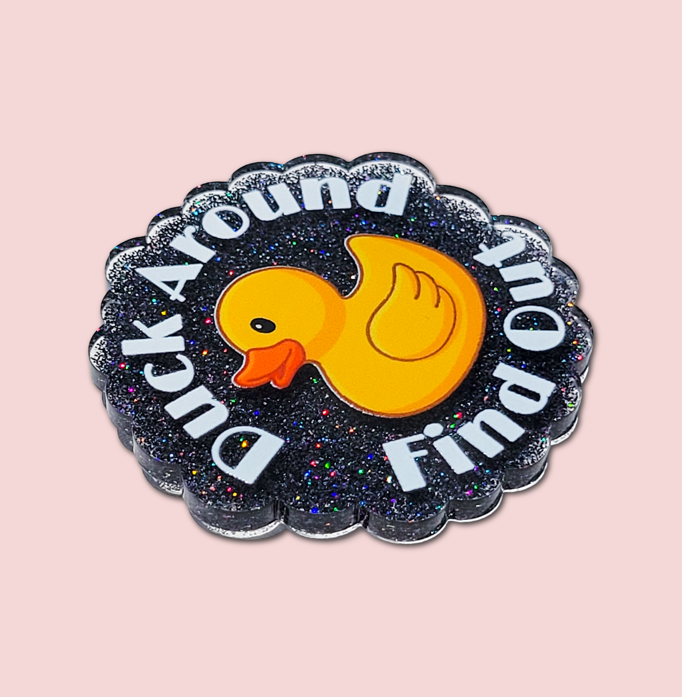 Duck Around Find Out