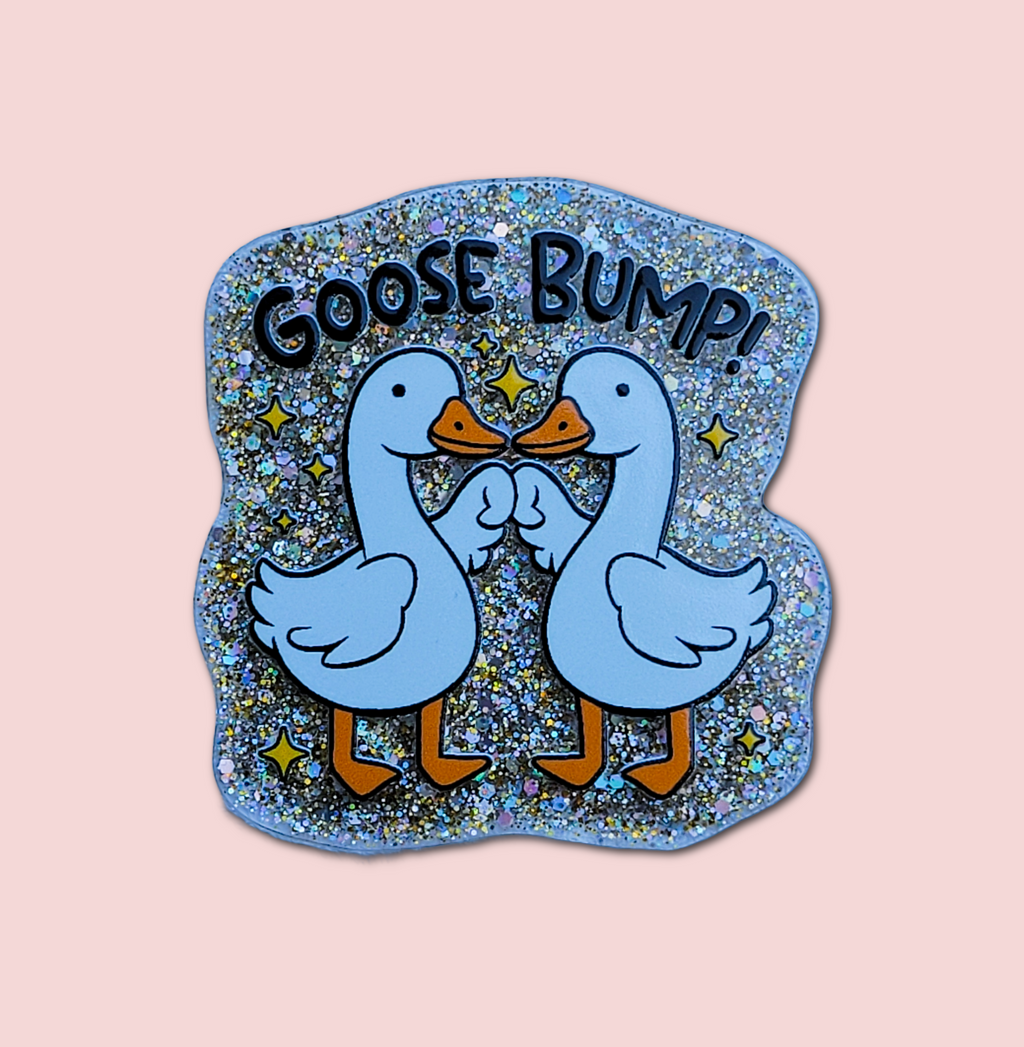 Goose Bump!