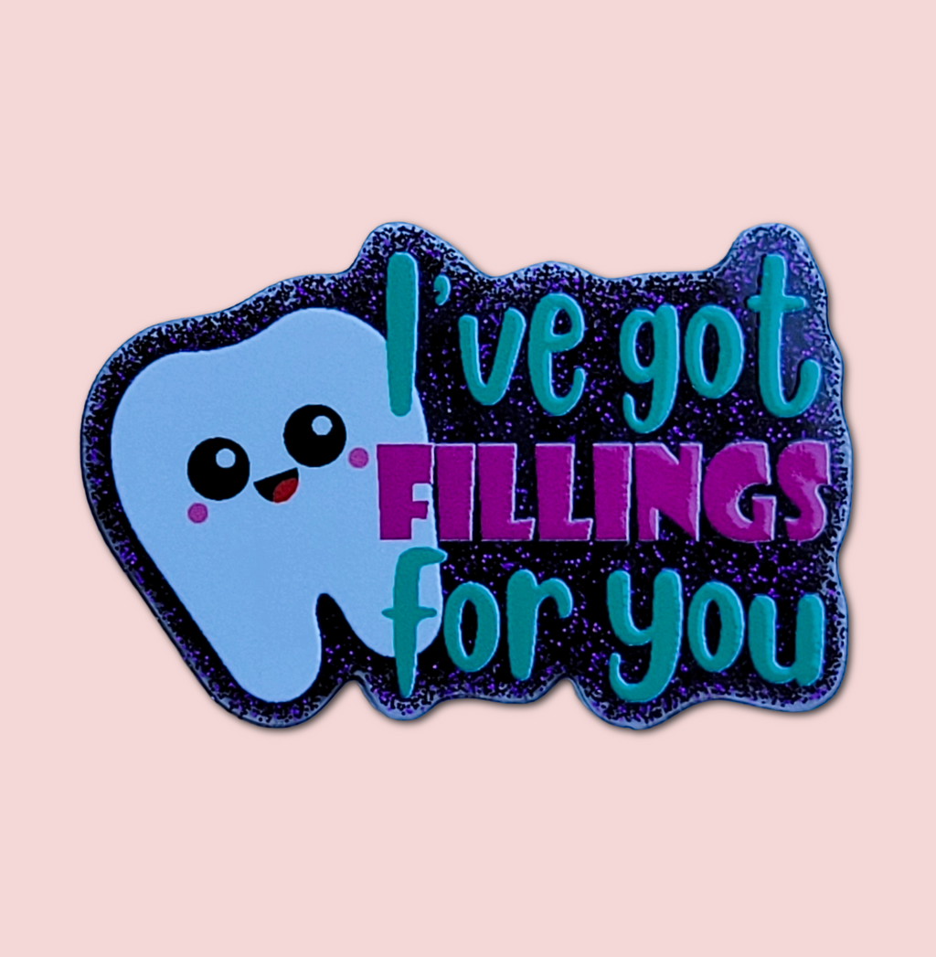 I've Got Fillings For You