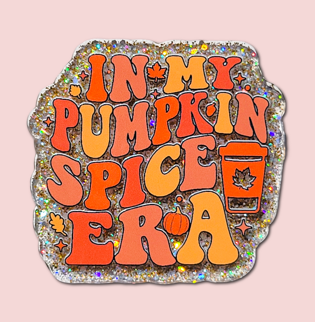 In My Pumpkin Spice Era Funny Fall Badge Topper