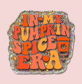 In My Pumpkin Spice Era Funny Fall Badge Topper