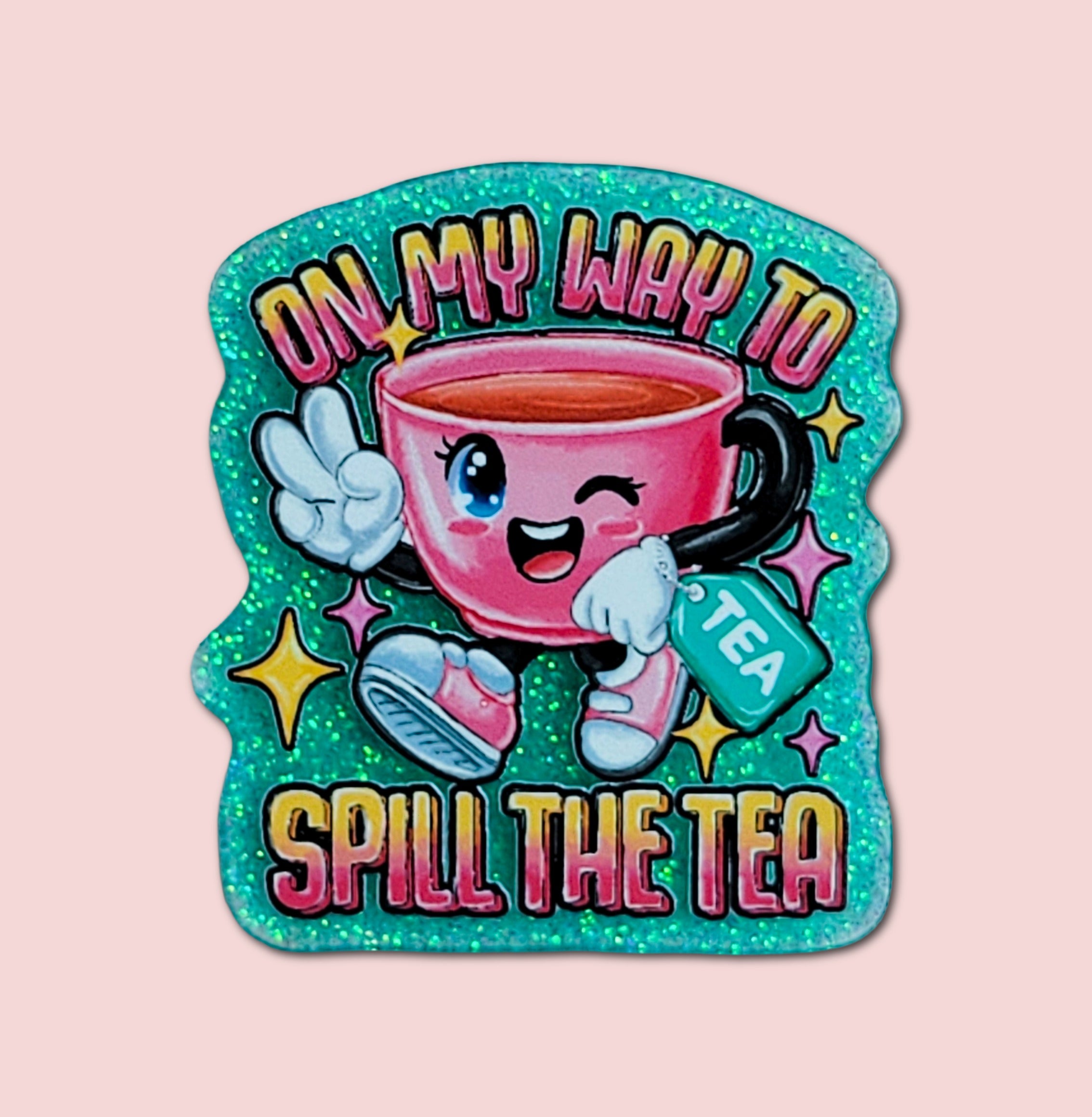 On My Way To Spill The Tea