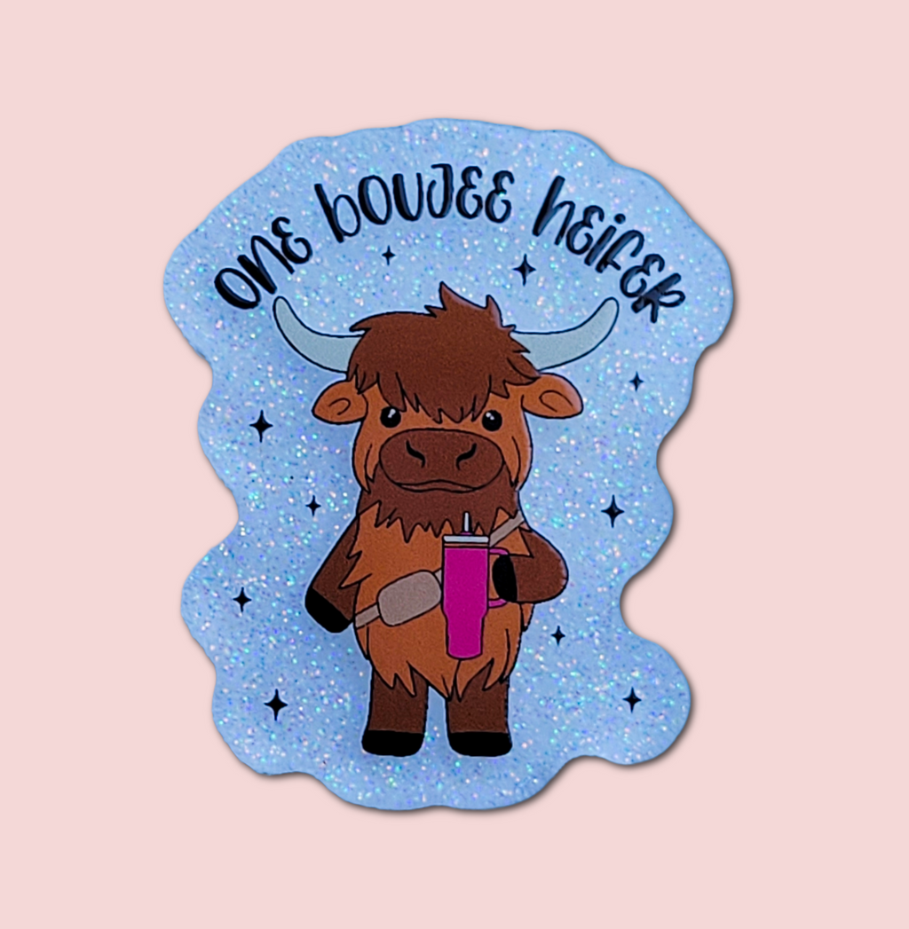 One Boujee Heifer
