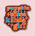 Pumpkin Spice Kinda Girl Fall Badge Topper