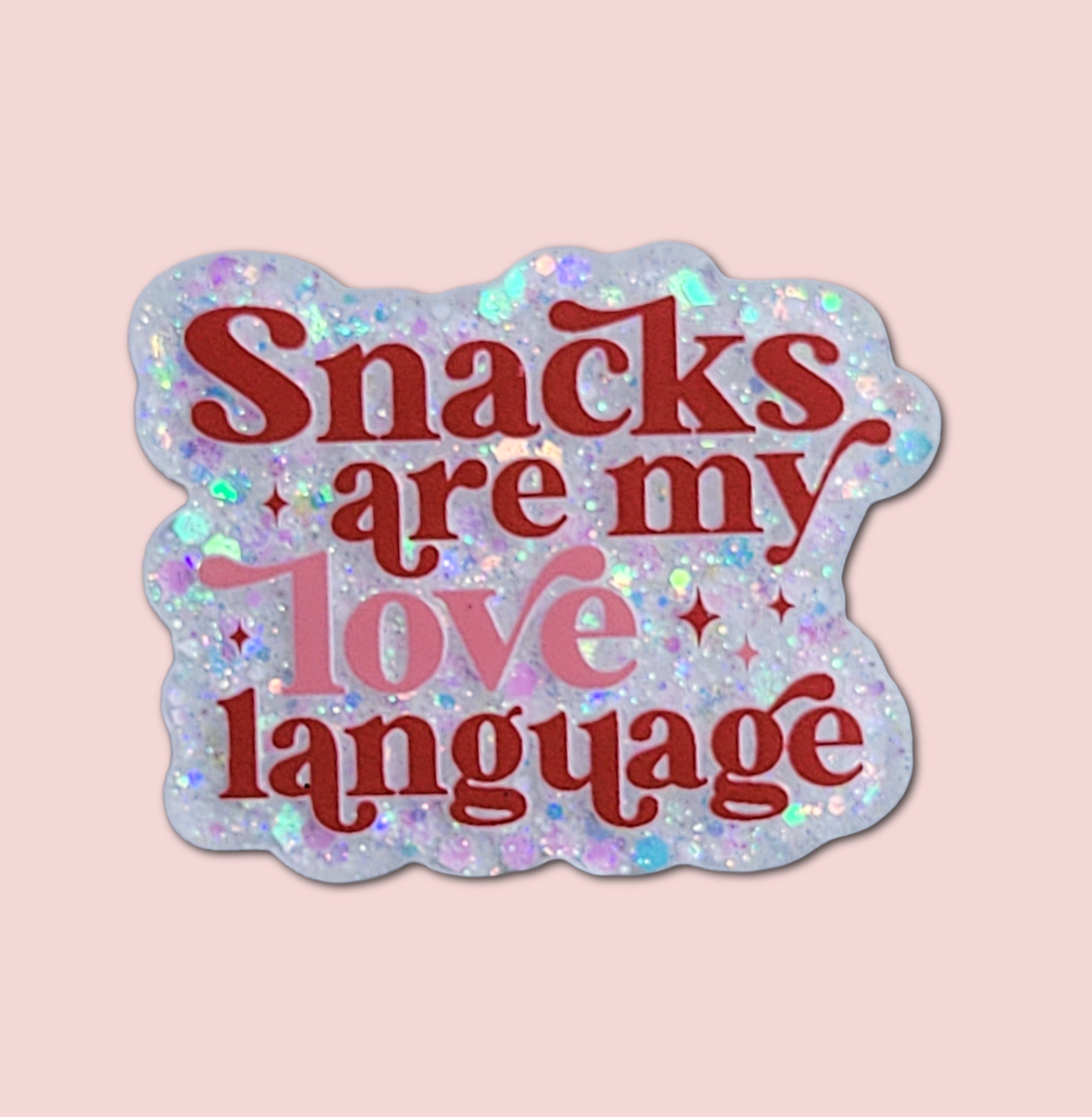 Snacks Are My Love Language