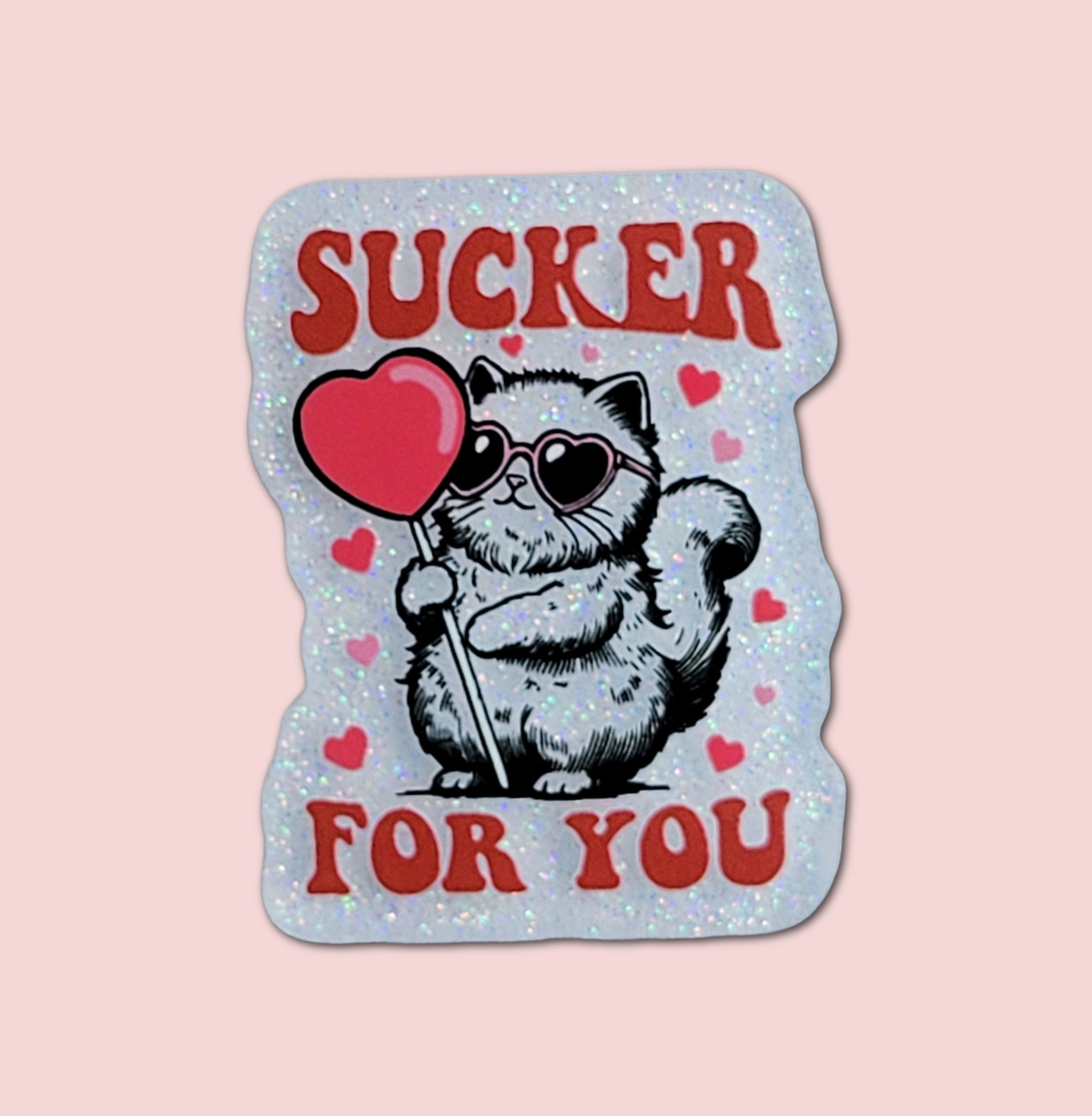 Sucker For You