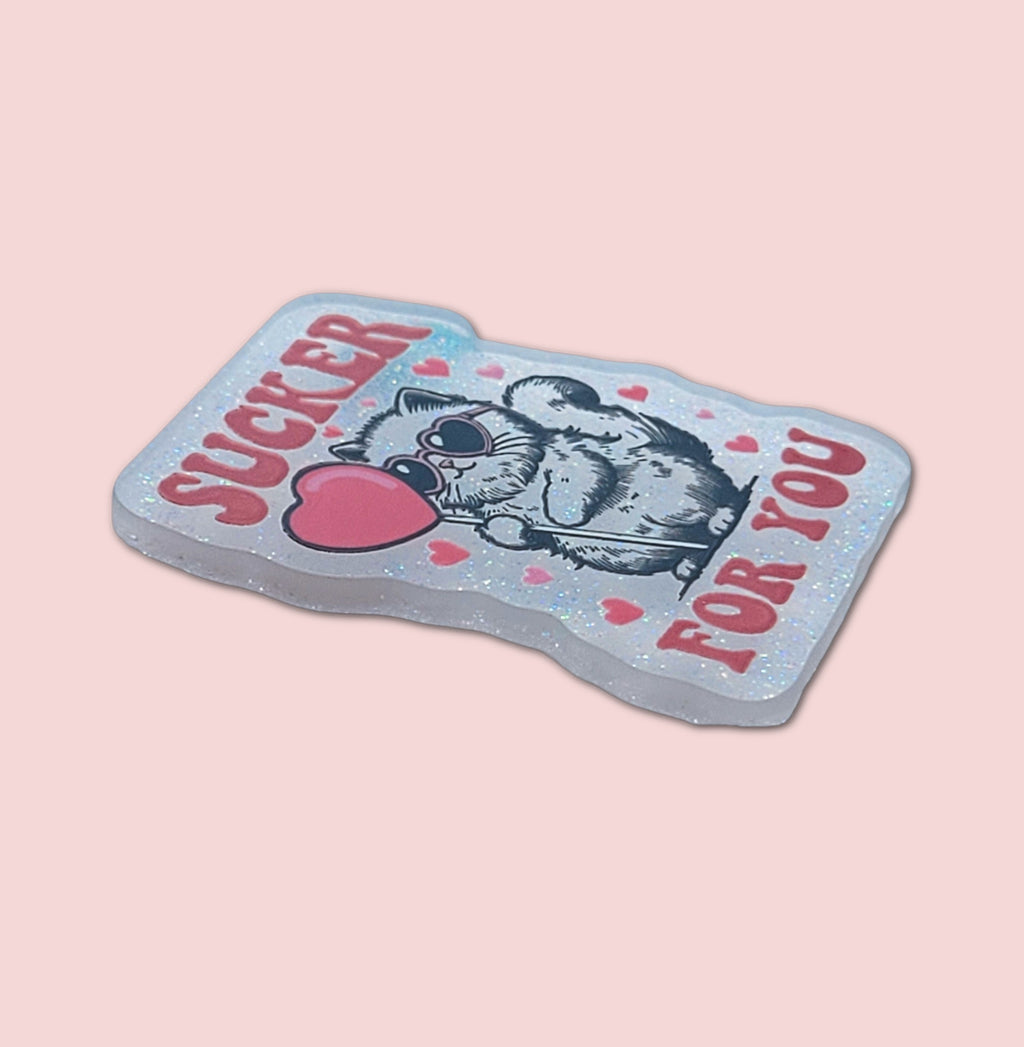 Sucker For You