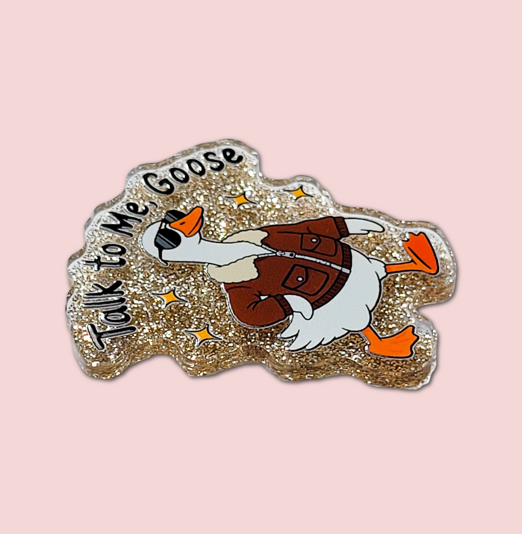 Talk To Me, Goose