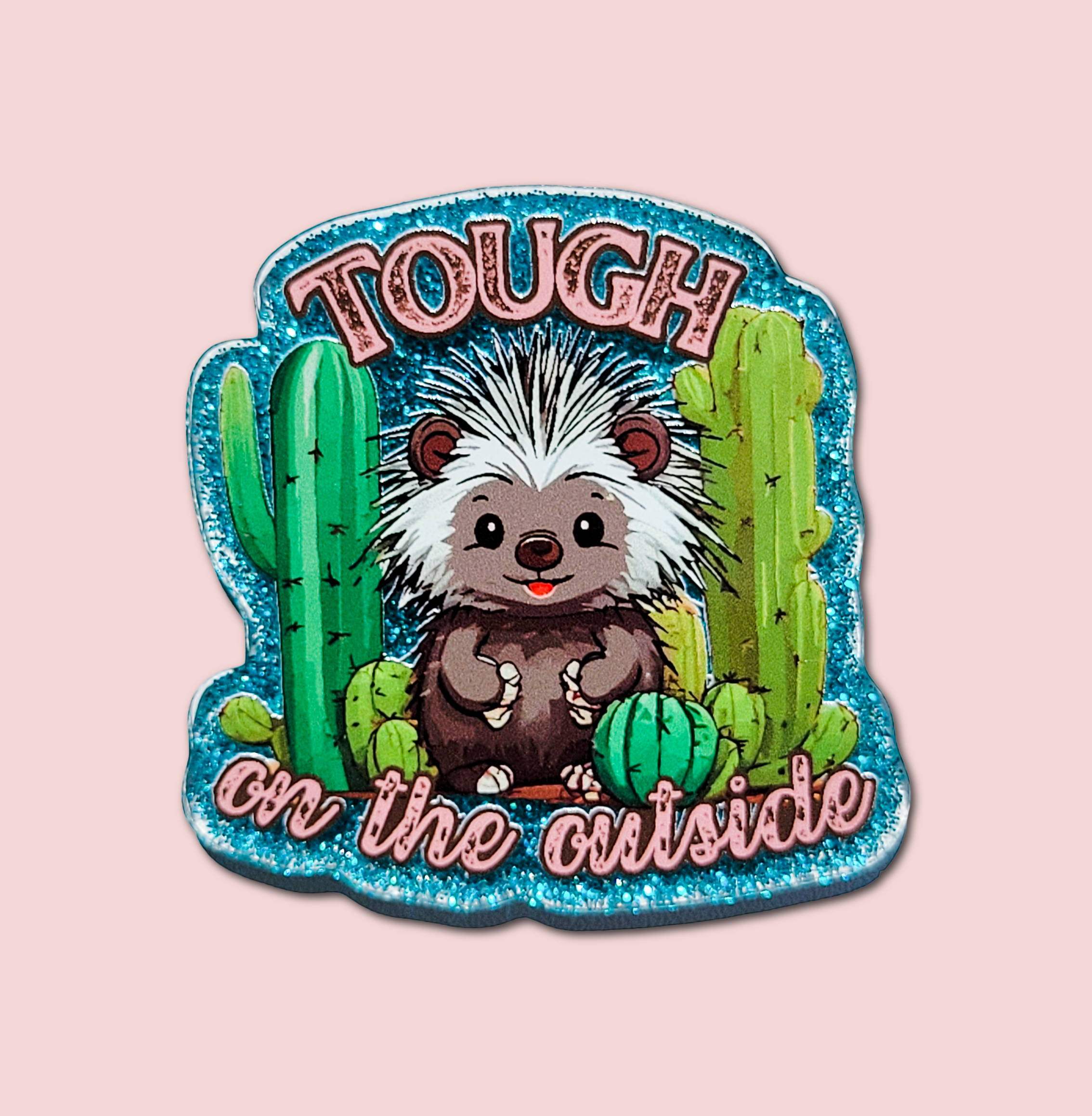Tough On The Outside