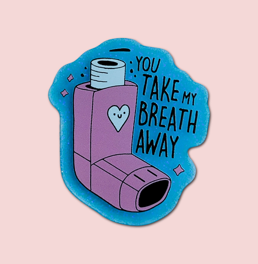 You Take My Breath Away