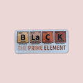 Black: The Prime Element