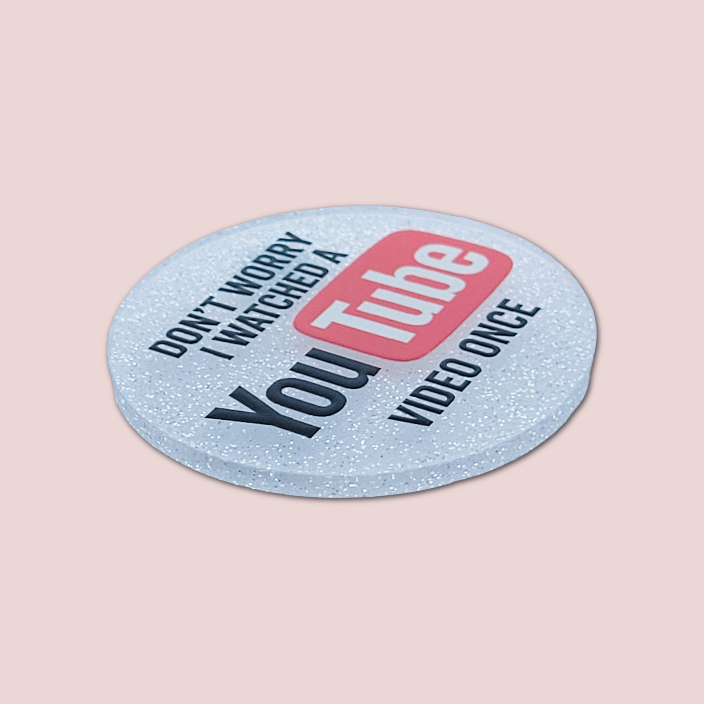 Don't Worry I Watched A YouTube Video Once