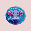 Feeling Axolotl Extra