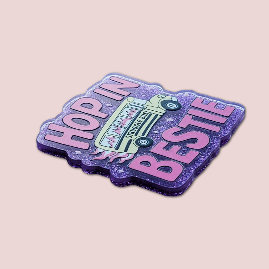 Hop In Bestie
