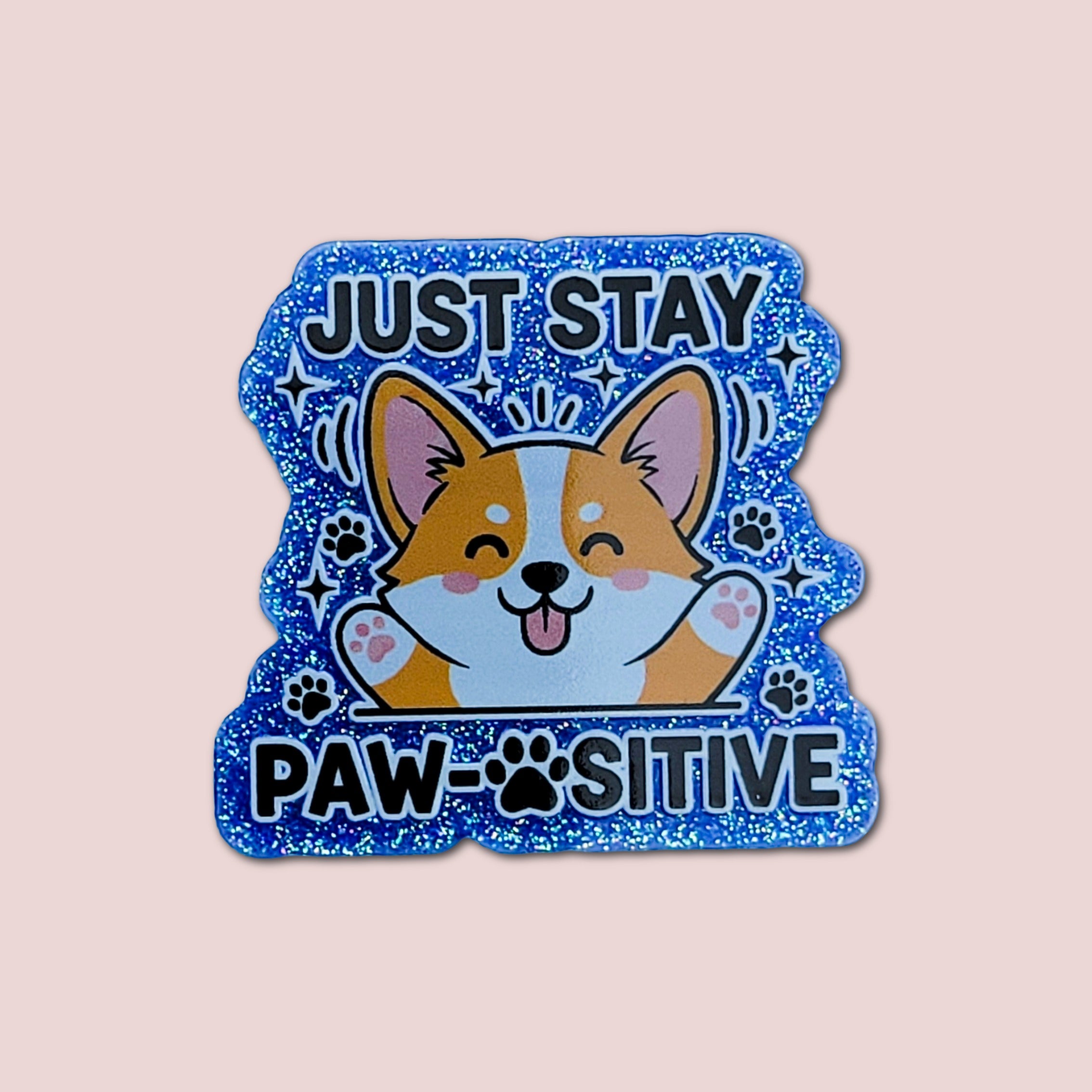 Just Stay Paw-sitive