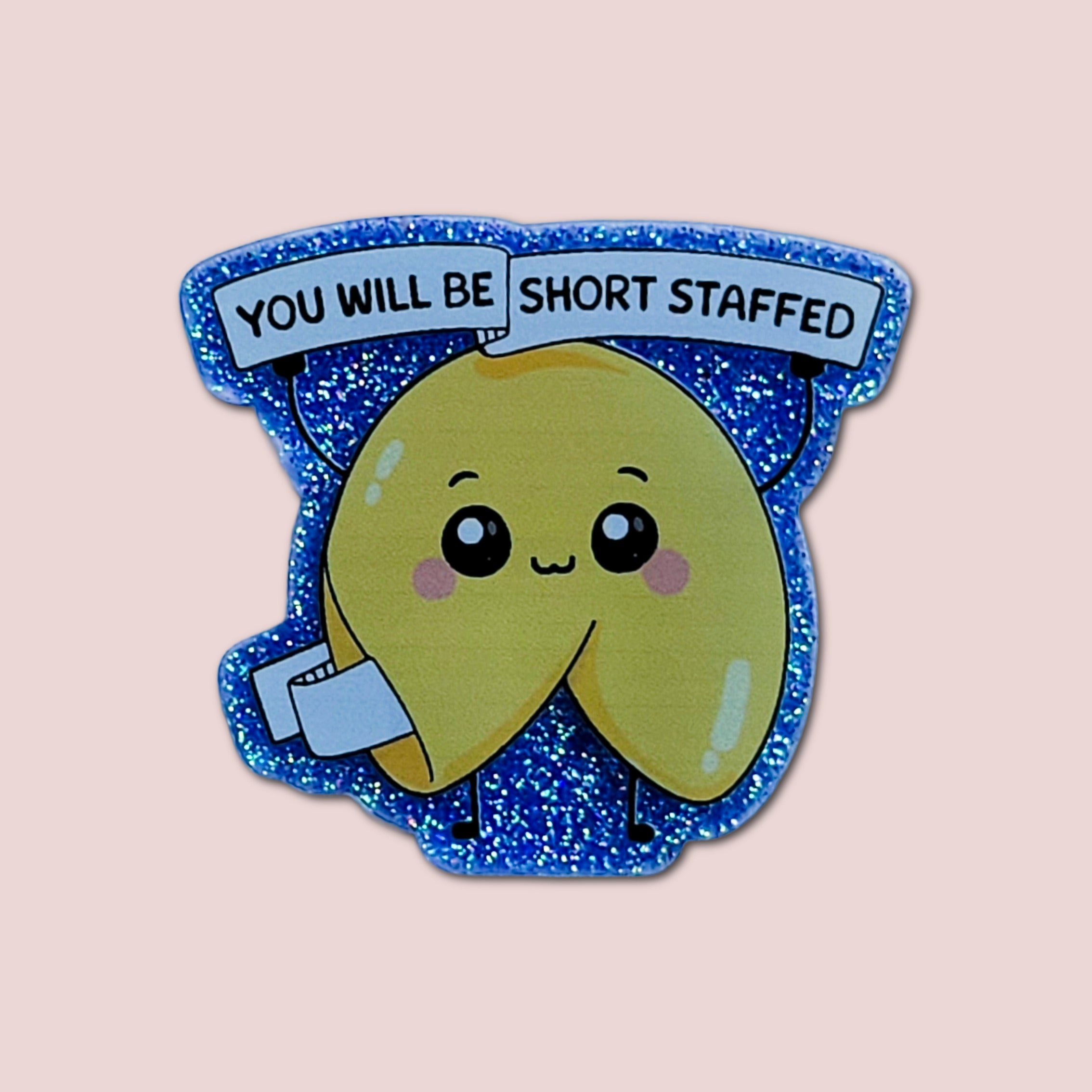 You Will Be Short Staffed
